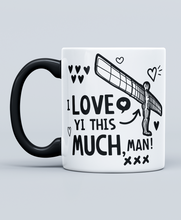 Load image into Gallery viewer, I Love Yi This Much, Man! - Mug