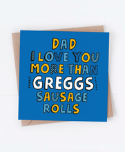 Load image into Gallery viewer, Dad Sausage Rolls - Greetings Card