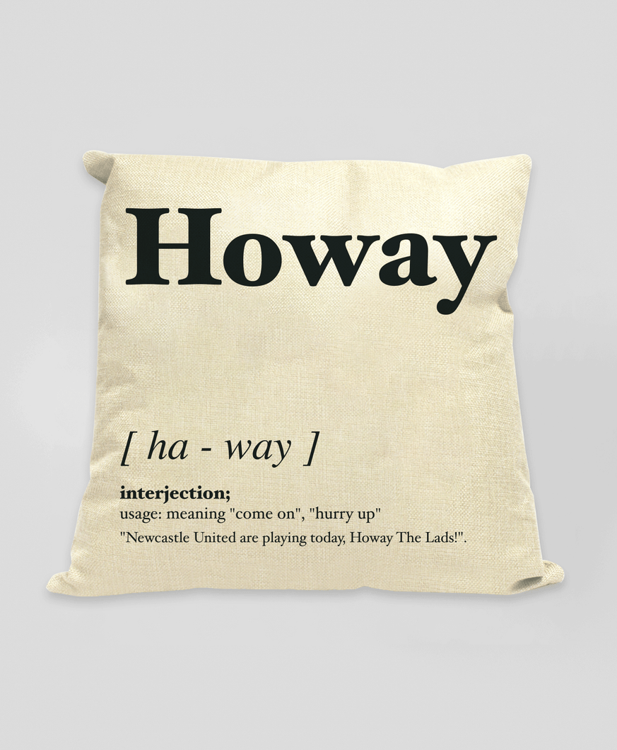 Howay - Geordie Dialect Cushion