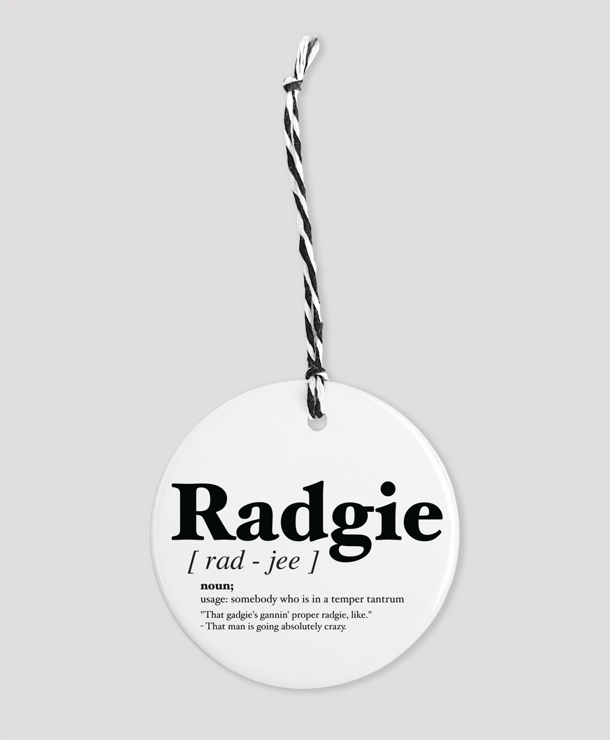 Radgie - Geordie Dialect Bauble