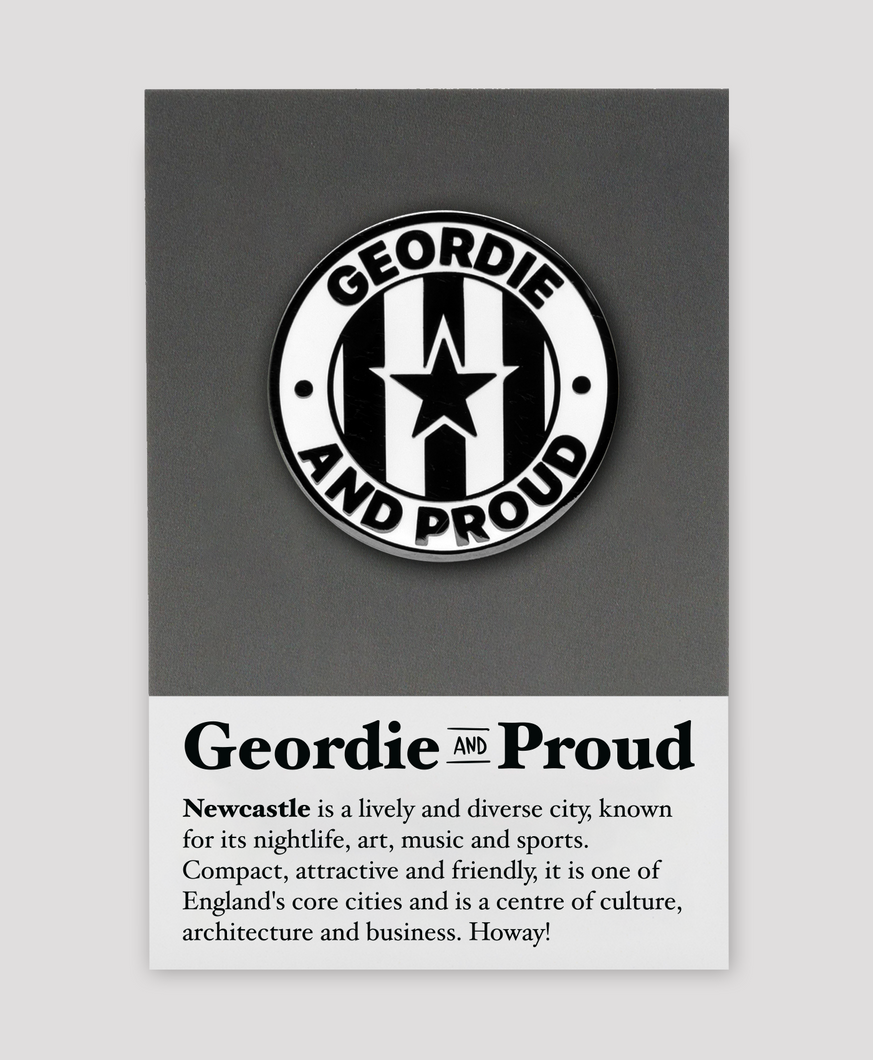 Geordie & Proud - Enamel Pin Badge