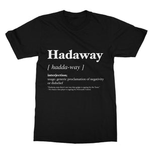 Hadaway Geordie Dialect Softstyle T-Shirt