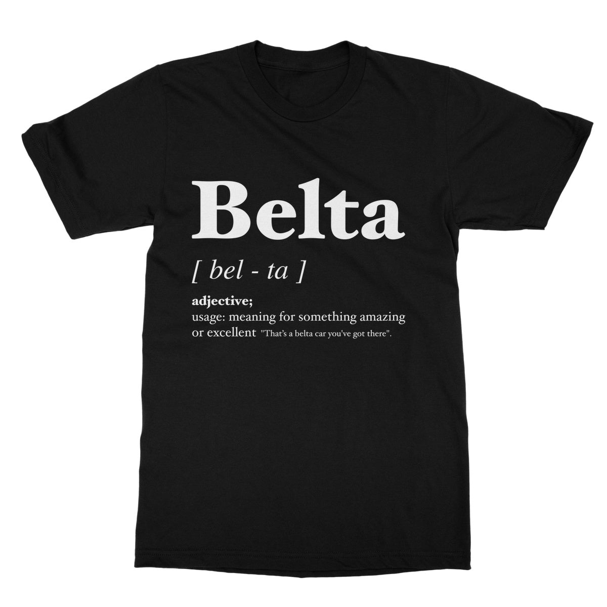 Belta Geordie Dialect Softstyle T-Shirt – LinesBehind