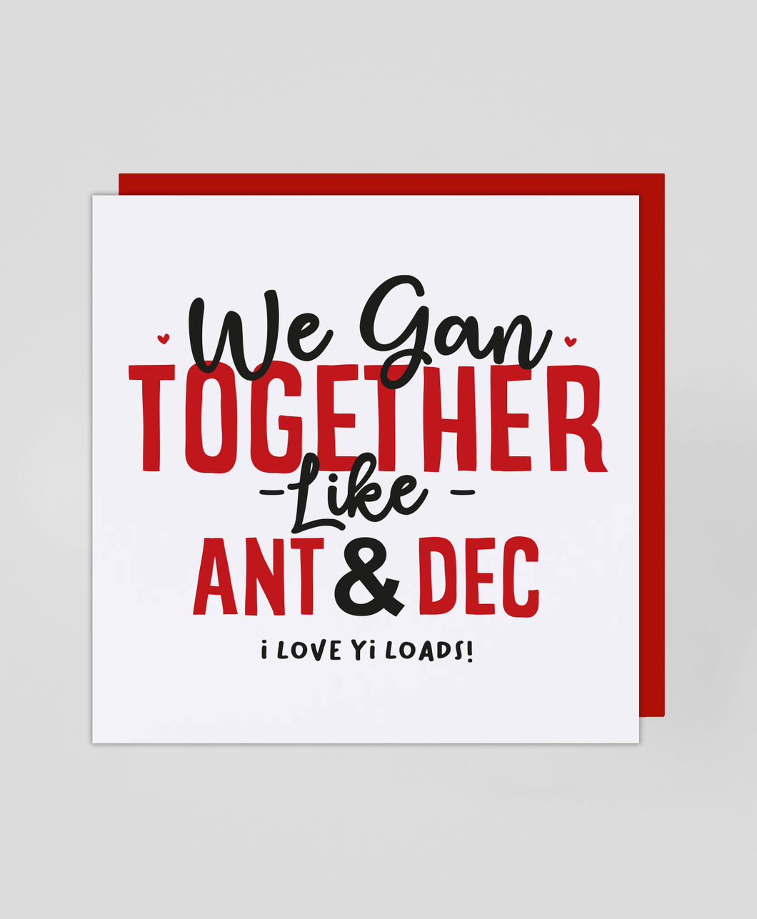 Ant & Dec - Greetings Card