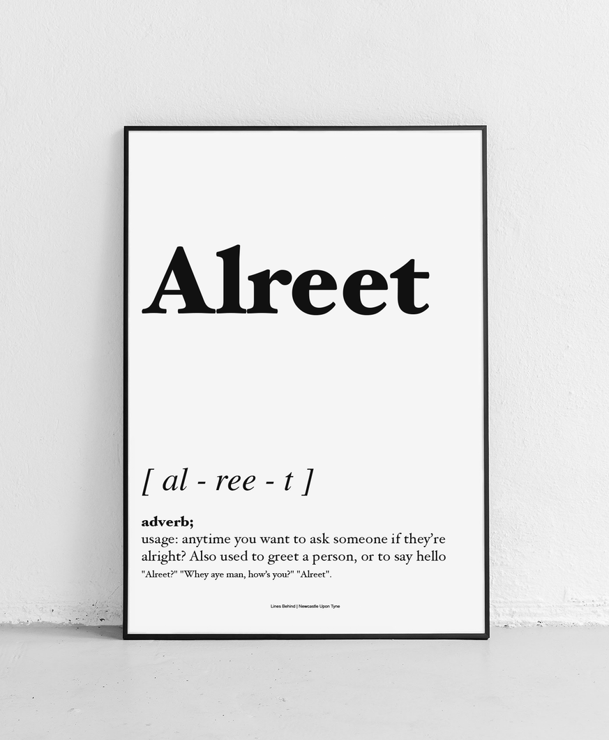 Alreet - Geordie Dictionary Print