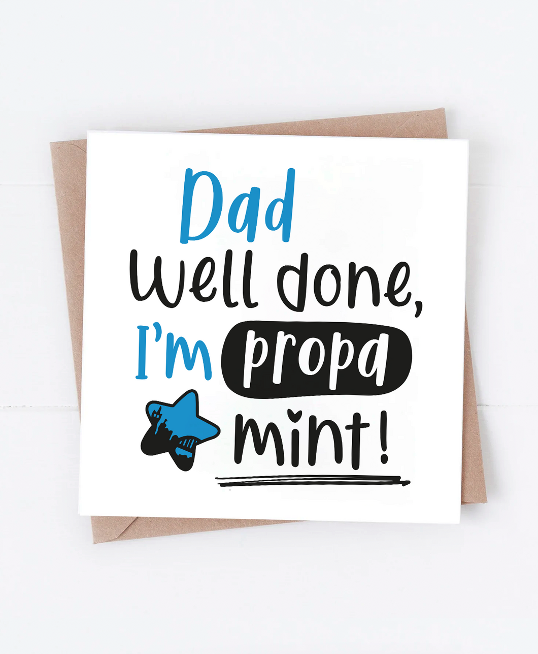 Dad Propa Mint (BLUE) - Greetings Card