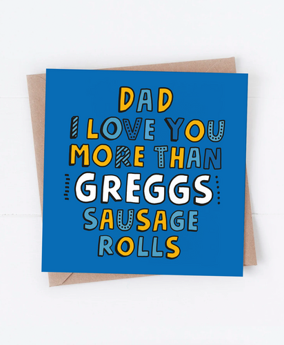 Dad Sausage Rolls - Greetings Card