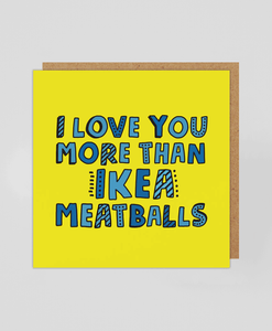 IKEA Meatballs - Greetings Card