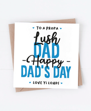 Load image into Gallery viewer, Lush Dad - Greetings Card