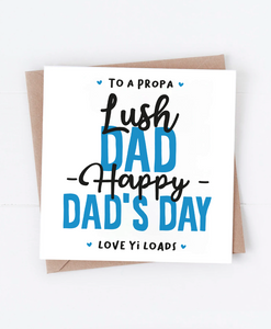 Lush Dad - Greetings Card