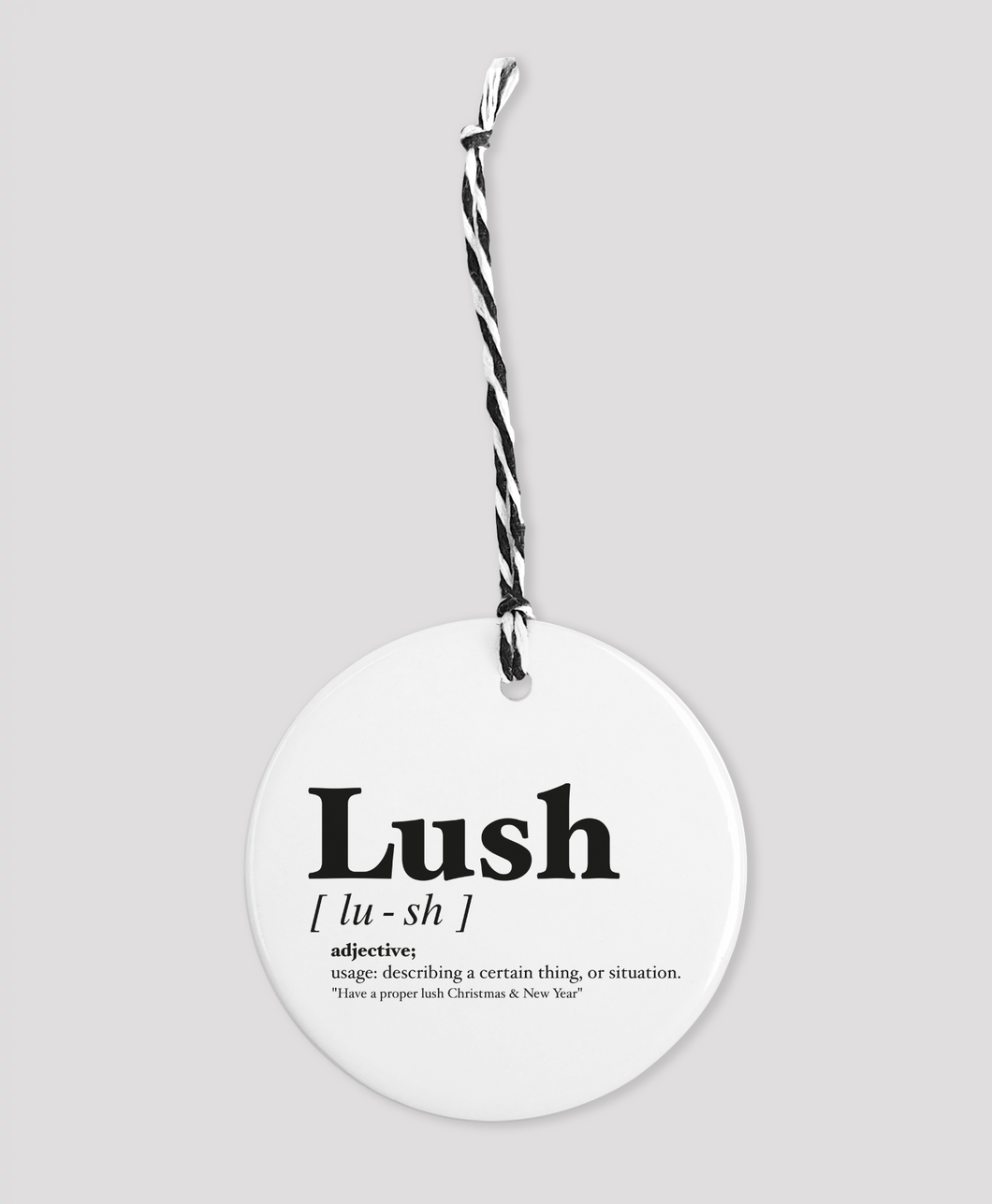 Lush - Geordie Dialect Bauble