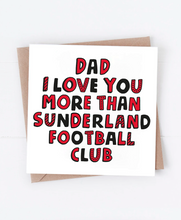 Load image into Gallery viewer, Dad Sunderland F.C - Greetings Card
