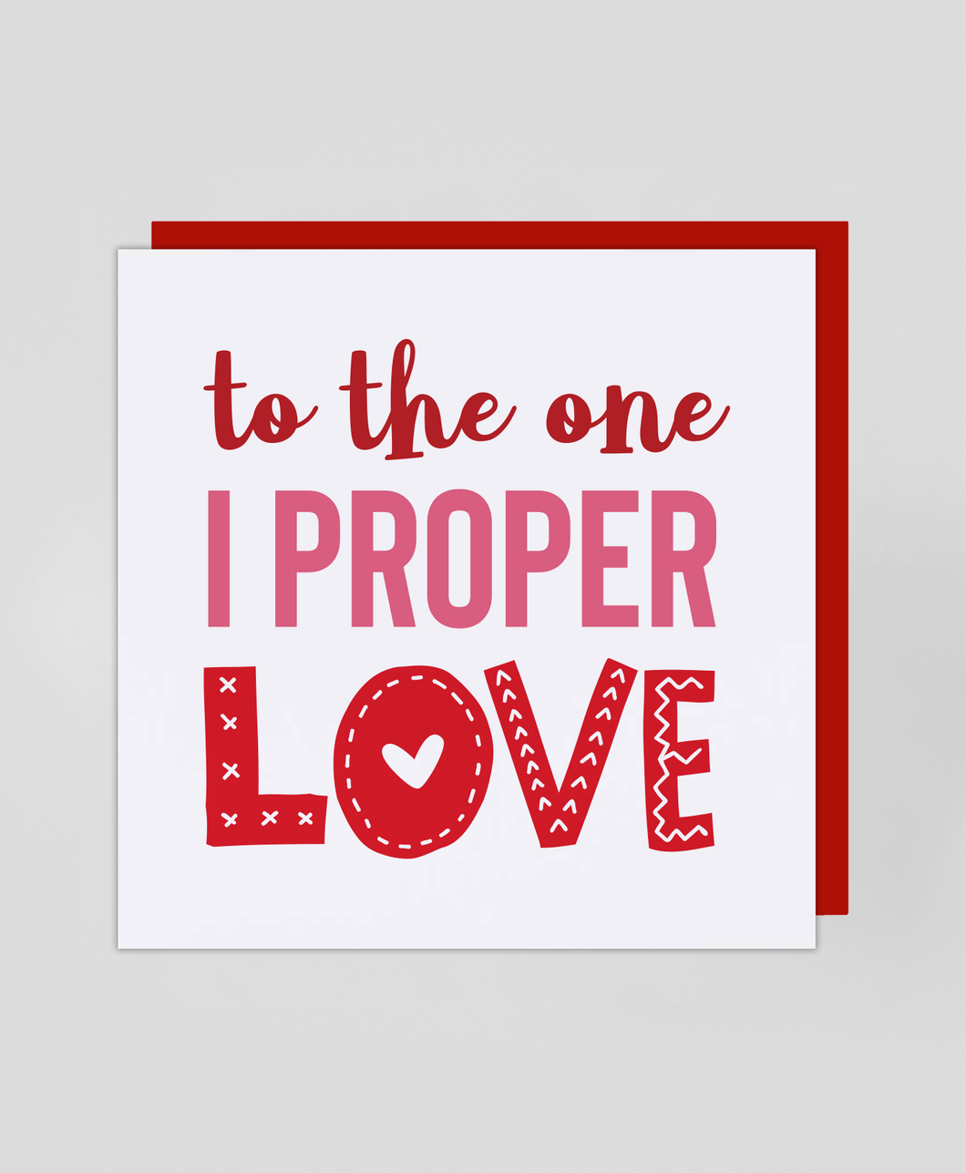 I Proper Love - Greetings Card