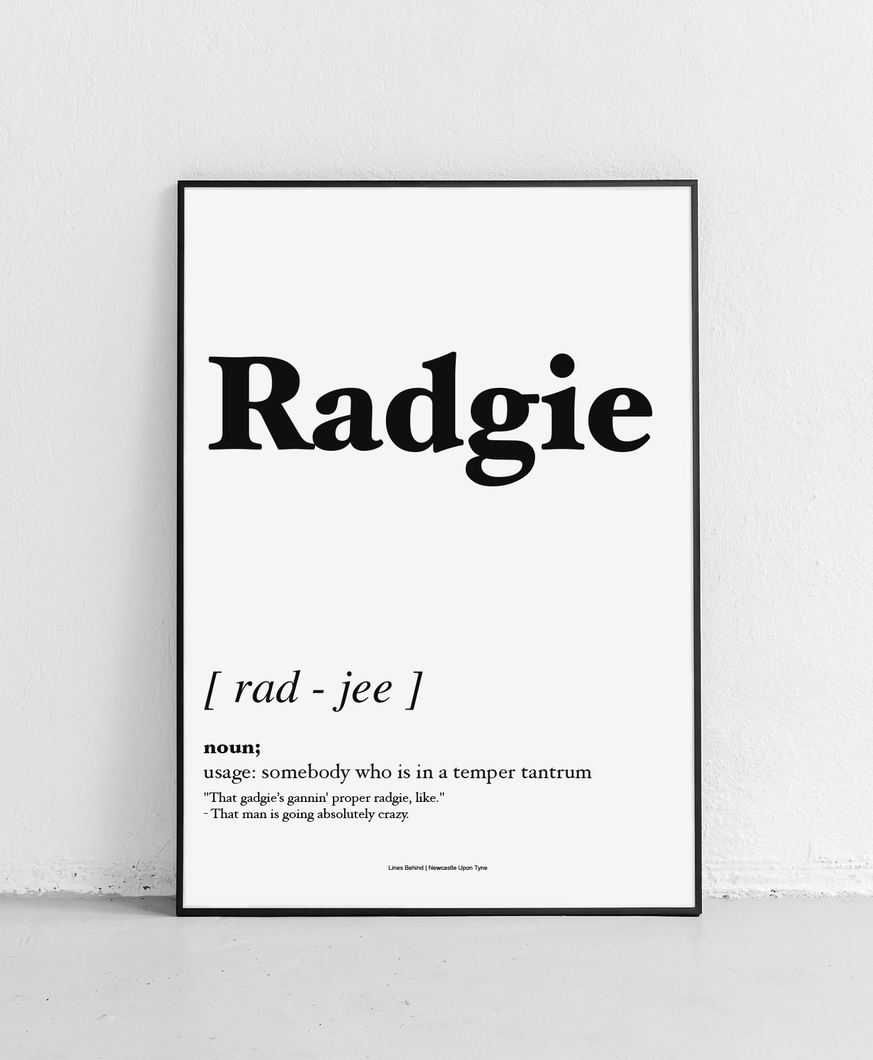 Radgie - Geordie Dictionary Print