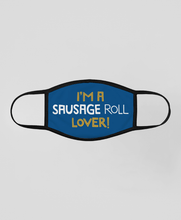 Load image into Gallery viewer, Sausage Roll Lover - Face Covering