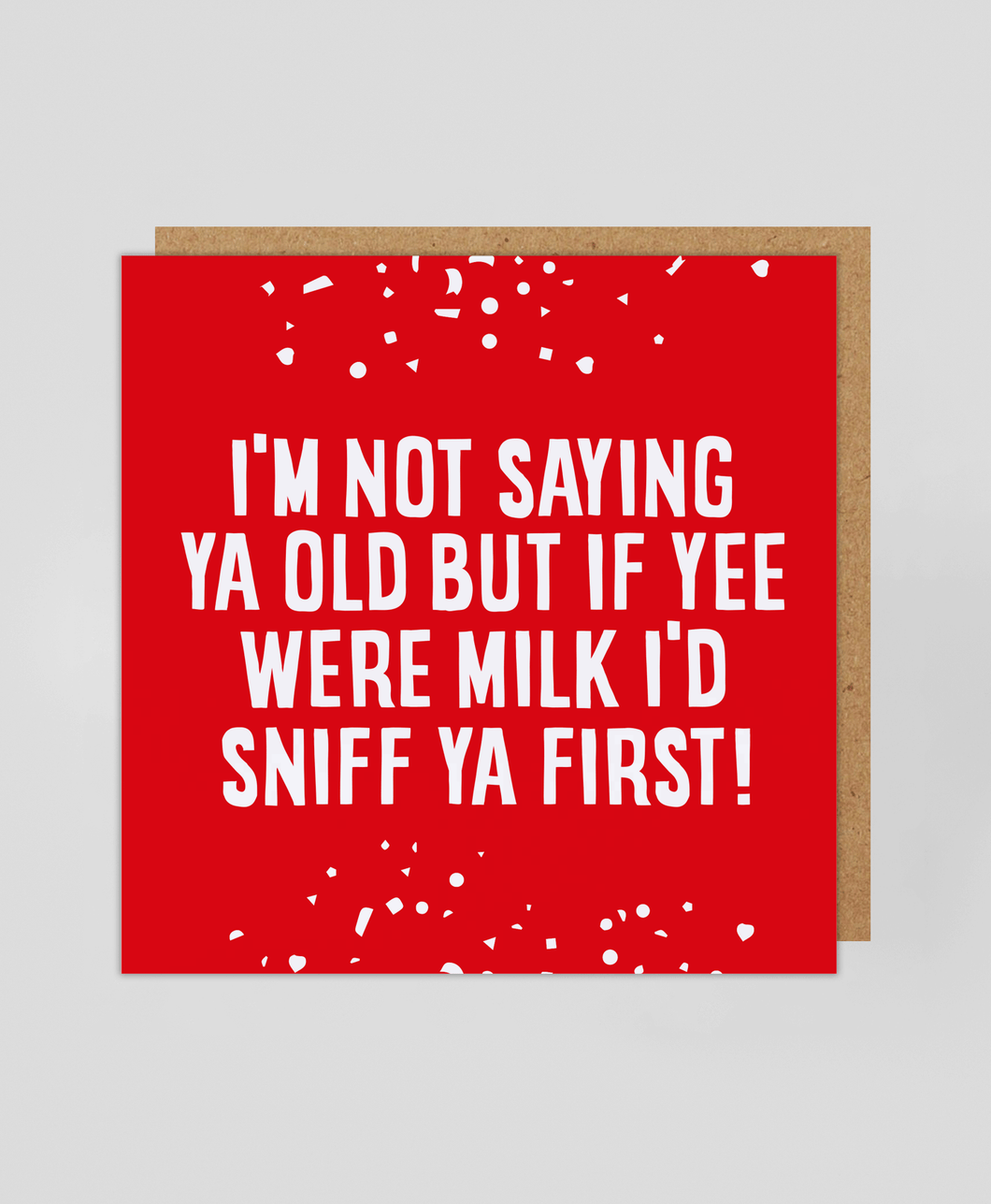 Sniff Ya First - Greetings Card