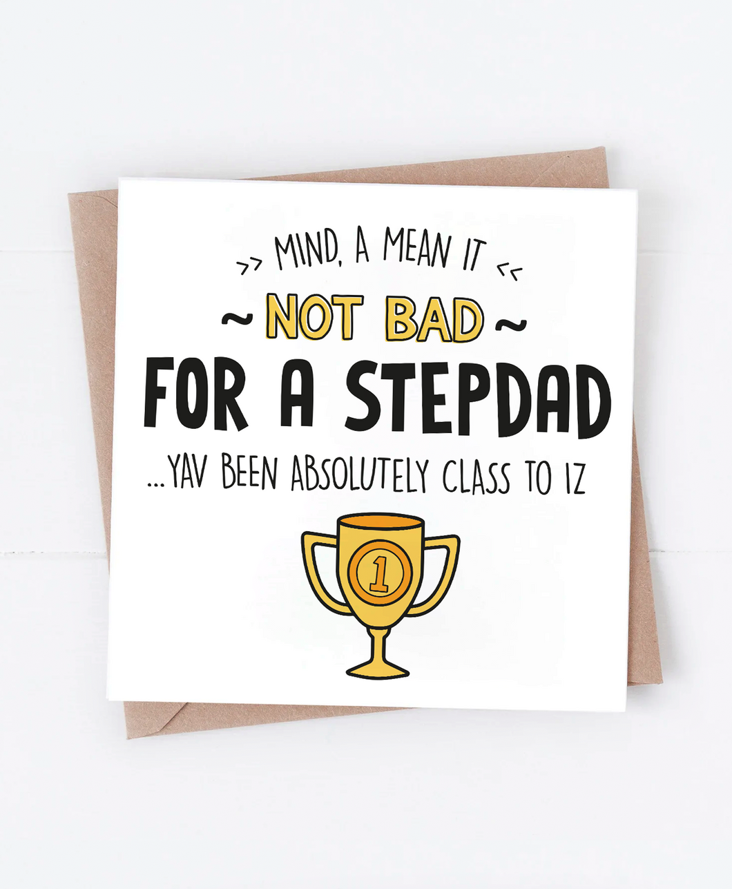 Not Bad Stepdad - Greetings Card