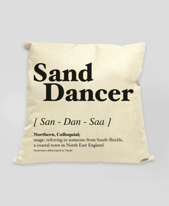 Sand Dancer - Geordie Dialect Cushion