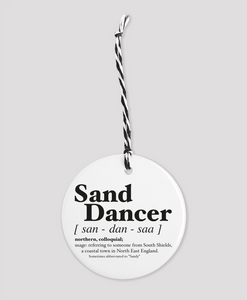 Sand Dancer - Geordie Dialect Bauble