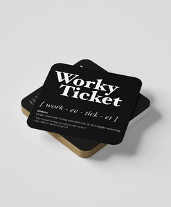 Worky Ticket - Geordie Dialect Coaster (Black)