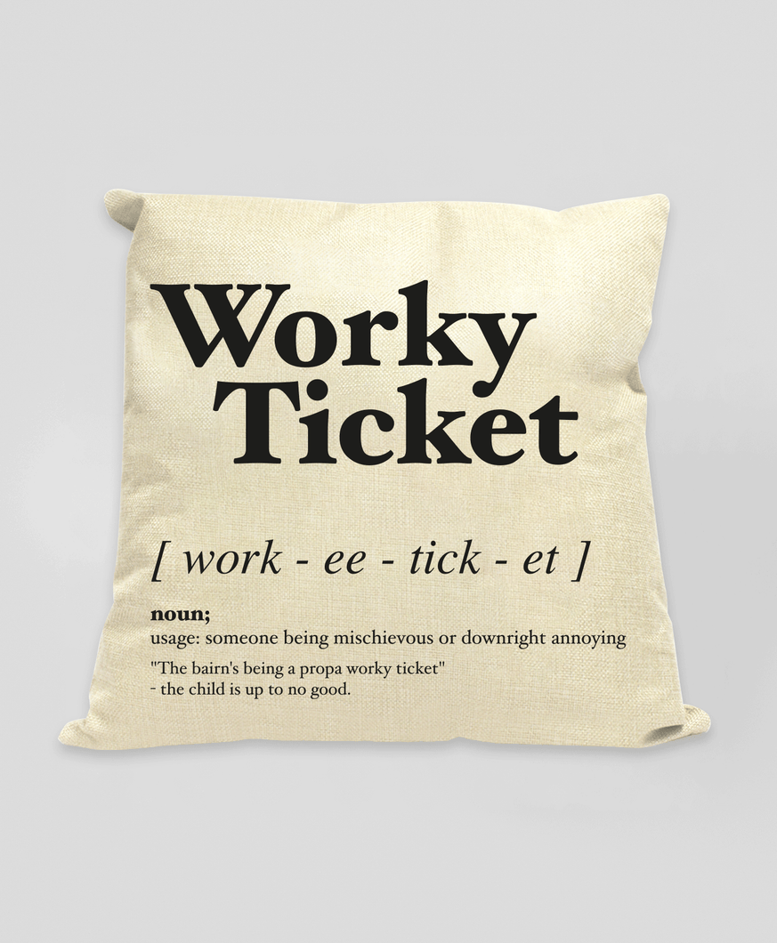 Worky Ticket - Geordie Dialect Cushion