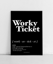 Load image into Gallery viewer, Worky Ticket - Geordie Dictionary Print
